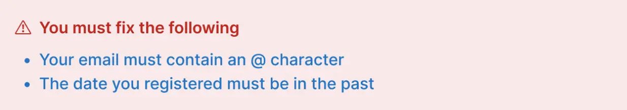 A red banner which reads, you must fix the following, your email must contain an @ character. The date you registered must be in the past.